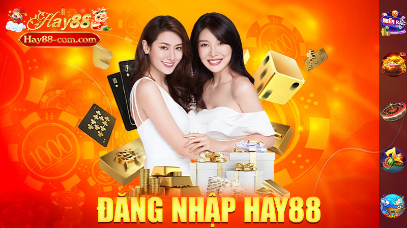 Đăng Nhập Hay88 – Trải Nghiệm Ngay Thế Giới Game Đỉnh Cao!